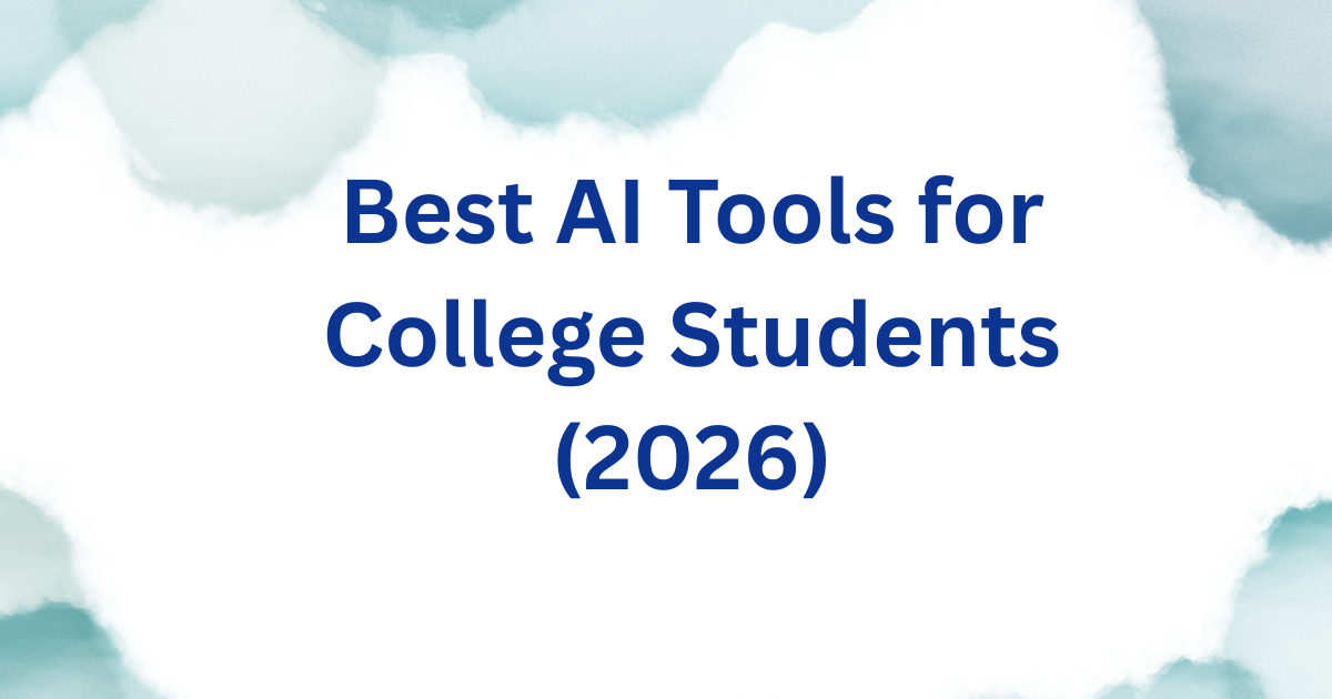 Best AI tools for college students in 2026 blog banner