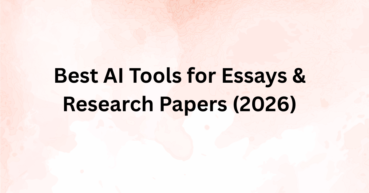 Best AI tools for writing essays and research papers in 2026 blog banner