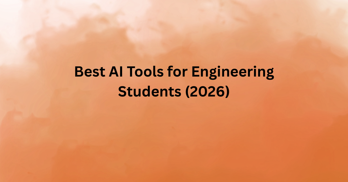 Best AI tools for engineering students in 2026 blog banner